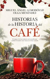 Historias De La Historia Del Café