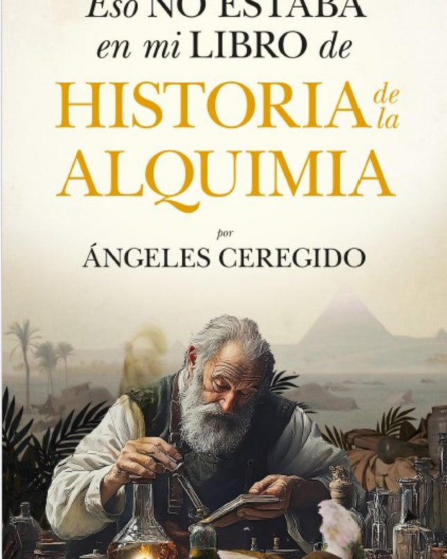 Eso No Estaba...hist. De La Alquimia