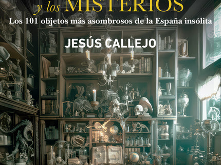 Gabinete De Las Maravillas Y Los Misterios, El