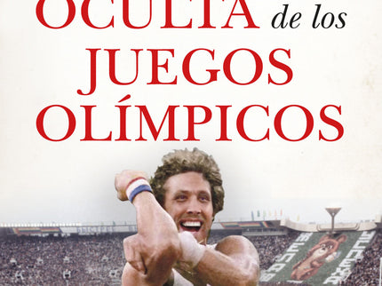 Historia Oculta De Los Juegos Olímpicos