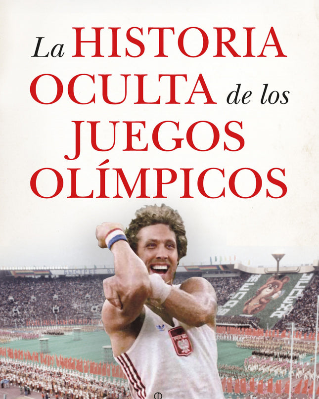 Historia Oculta De Los Juegos Olímpicos