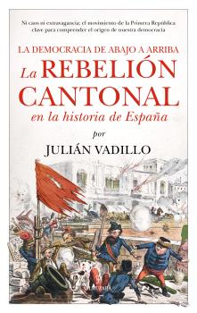 Rebelión Cantonal En La Historia De España, La
