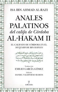 Anales Palatinos Del Califa De Córdoba Al-hakam Ii