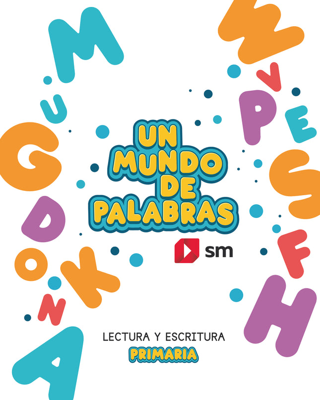 Cuaderno De Lectoescritura. Un Mundo De Palabras. Primaria