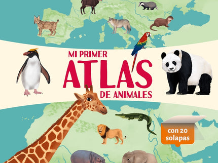 Mi Primer Atlas De Animales
