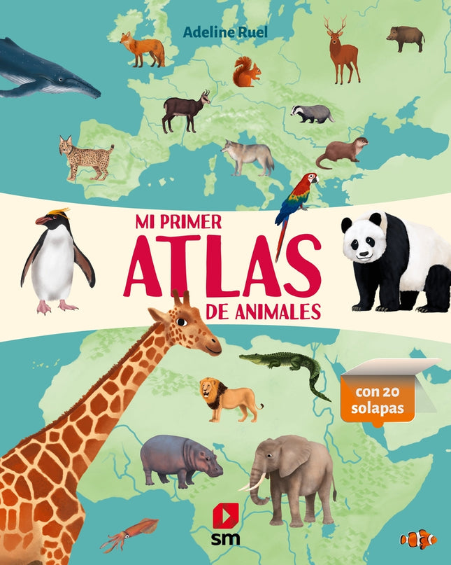 Mi Primer Atlas De Animales