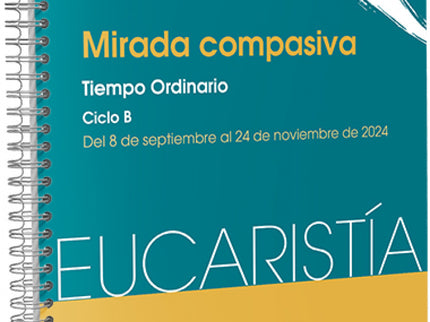 Mirada Compasiva (eucaristía Nº 6/2024)