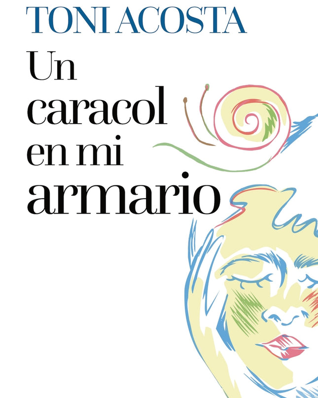 Un Caracol En Mi Armario