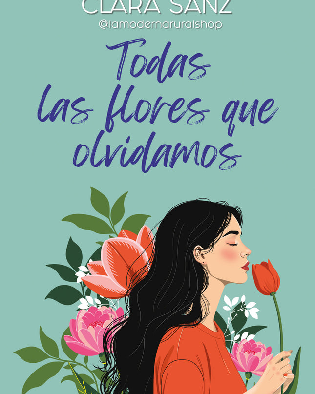 Todas Las Flores Que Olvidamos