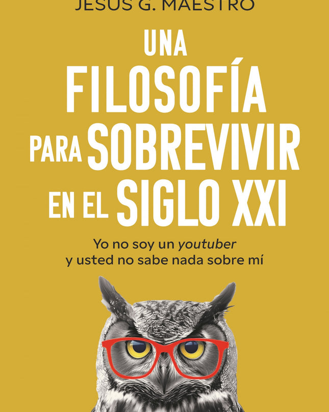 Una Filosofía Para Sobrevivir En El Siglo Xxi