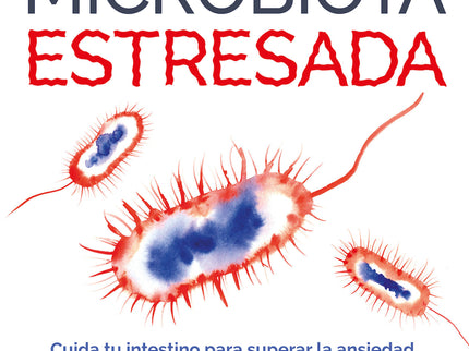 La Microbiota Estresada