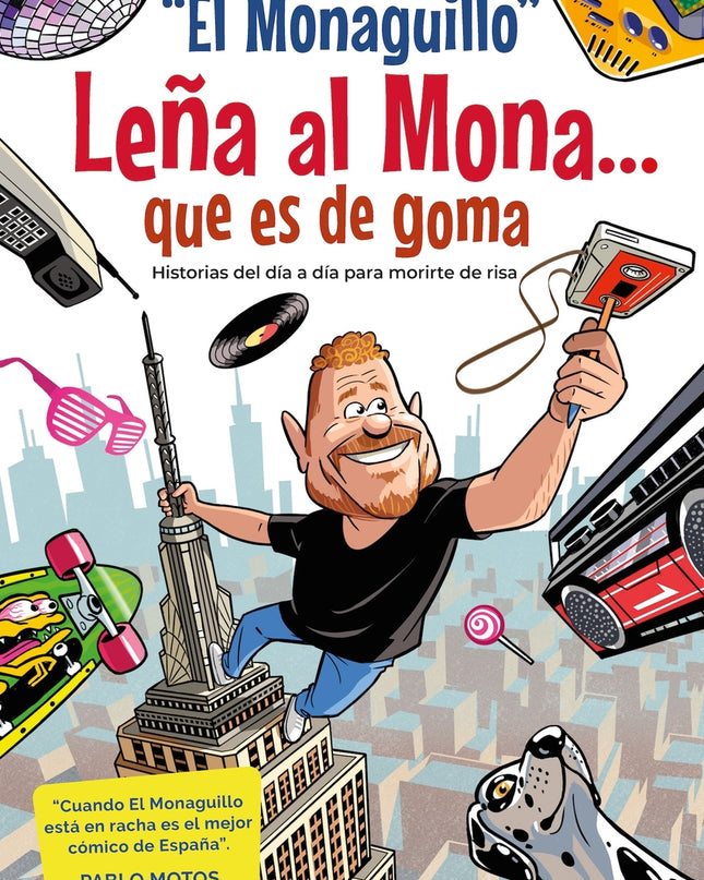 Leña Al Mona Que Es De Goma