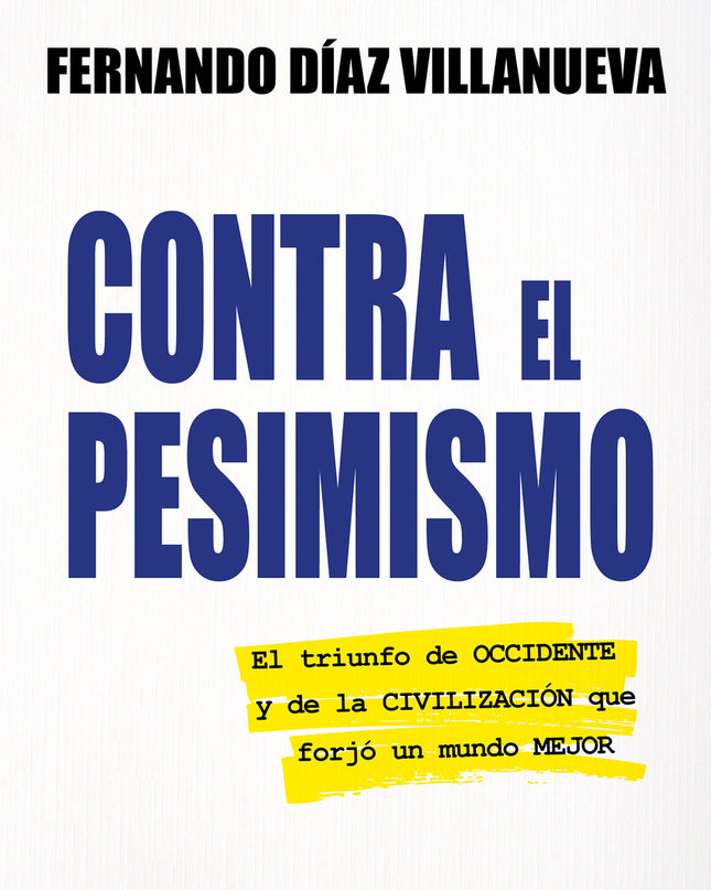 Contra El Pesimismo
