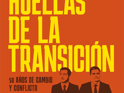 Las Huellas De La Transición