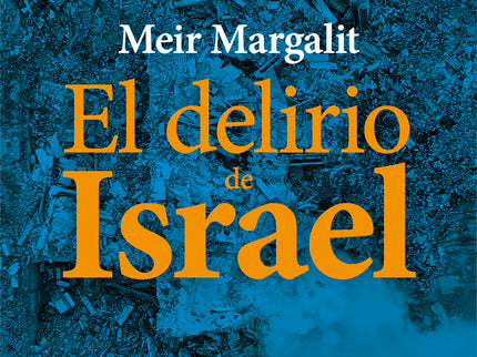 El Delirio De Israel