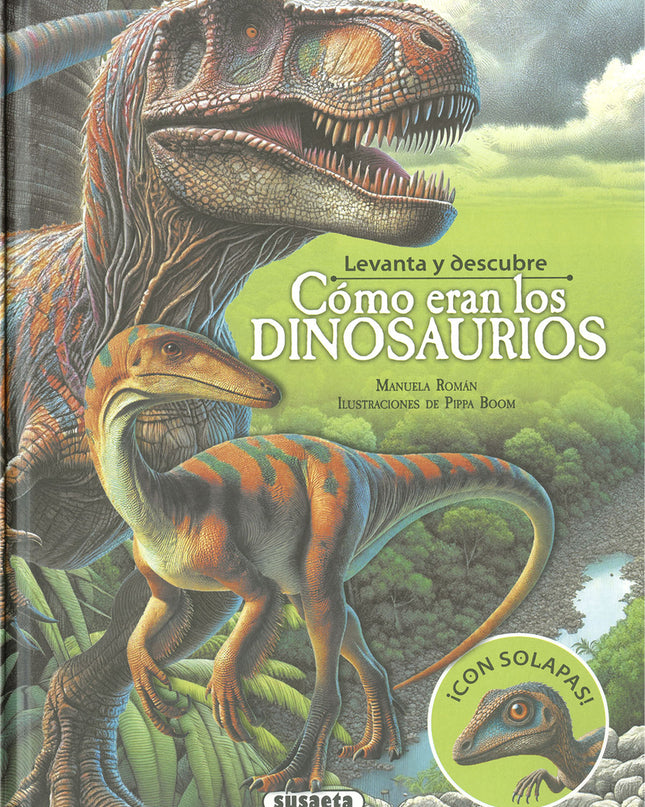 Levanta Y Descubre Cómo Eran Los Dinosaurios