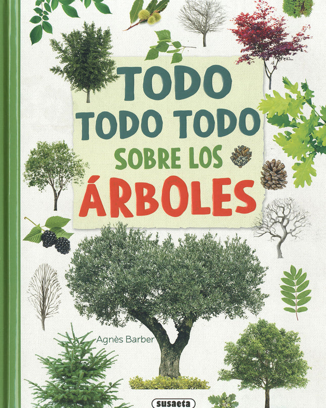 Todo, Todo Todo Sobre Los árboles