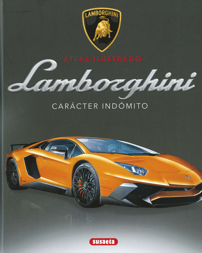 Lamborghini. Carácter Indómito