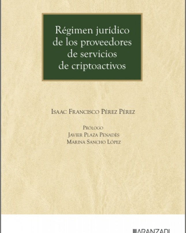 Régimen Jurídico De Los Proveedores De Servicios De Criptoactivos