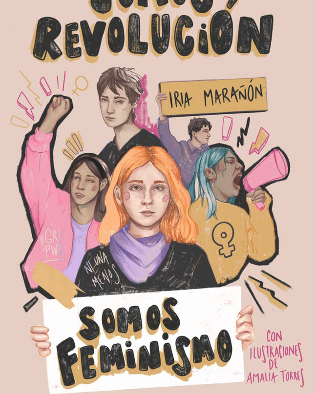Somos Revolución. Somos Feminismo