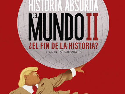 Historia Absurda Del Mundo Ii