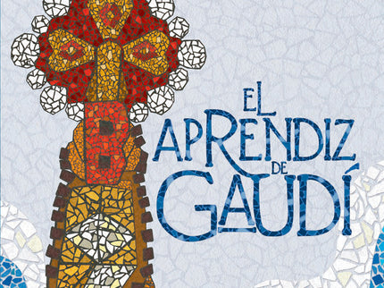 El Aprendiz De Gaudí