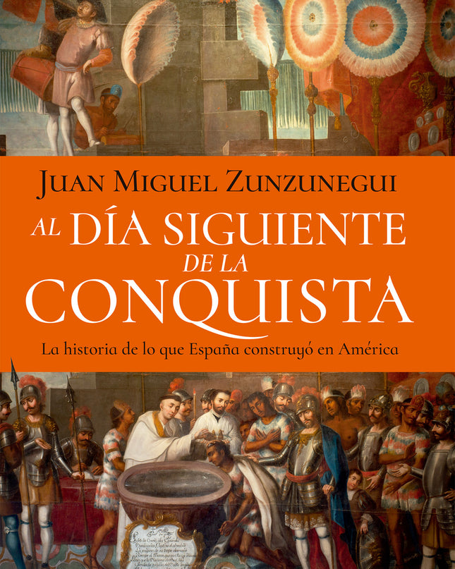 Al Día Siguiente De La Conquista