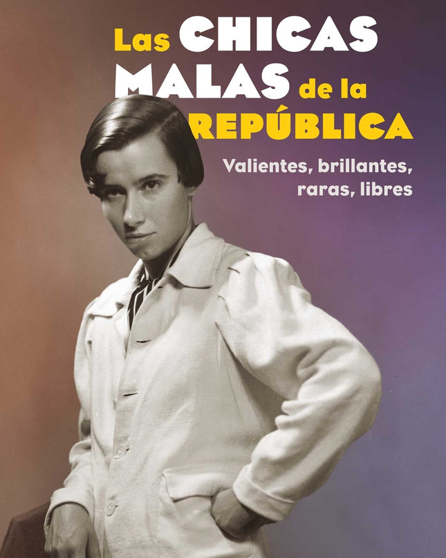 Las Chicas Malas De La República