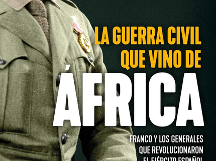 Guerra Civil Que Vino De Africa, La