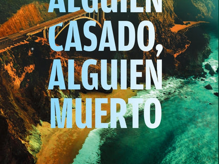 Alguien Casado, Alguien Muerto
