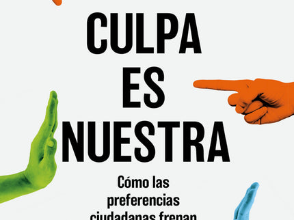 La Culpa Es Nuestra