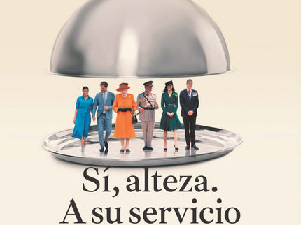Sí, Alteza. A Su Servicio