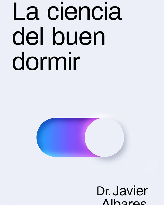 La Ciencia Del Buen Dormir