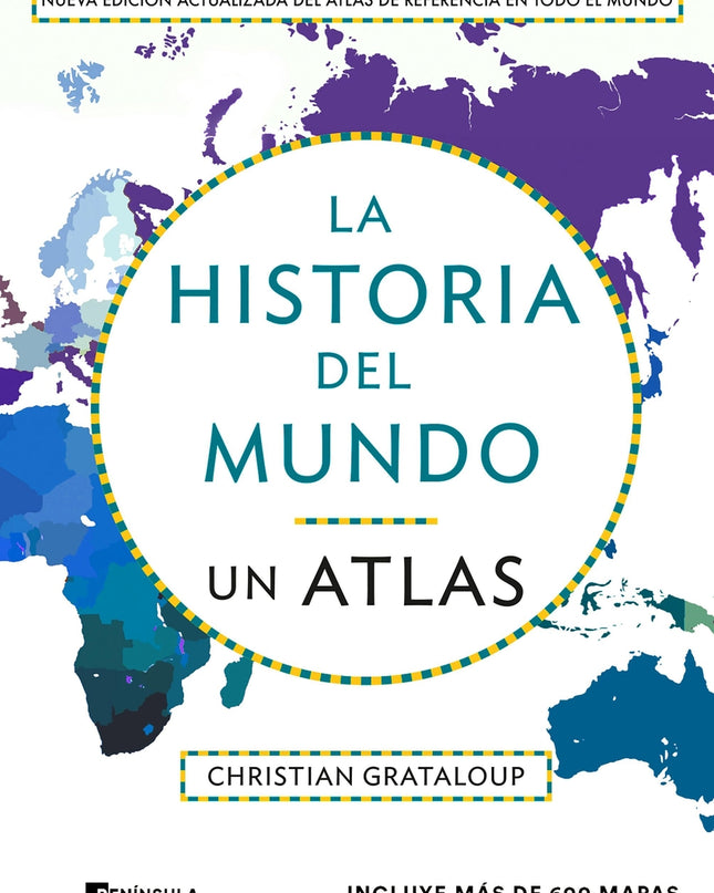 La Historia Del Mundo. Un Atlas (edición Ampliada)