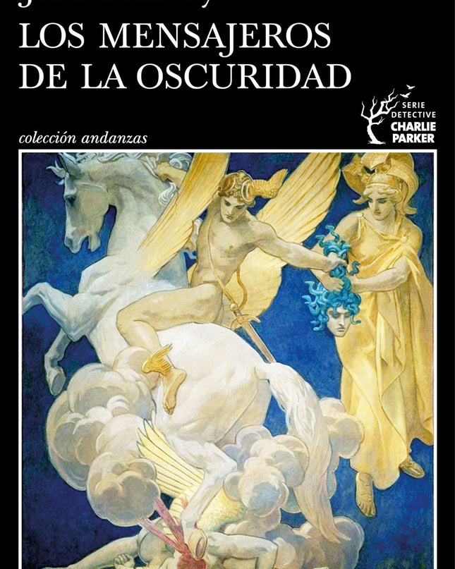 Los Mensajeros De La Oscuridad (serie Charlie Parker 22)