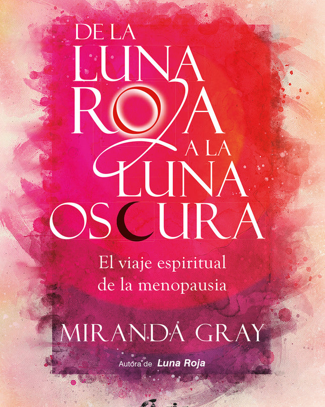 De La Luna Roja A La Luna Oscura