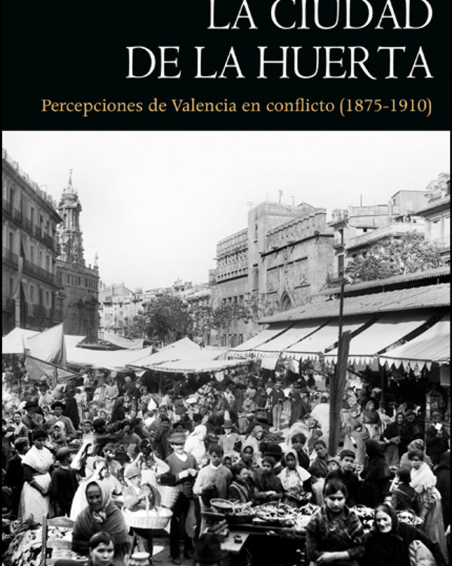 La Ciudad De La Huerta