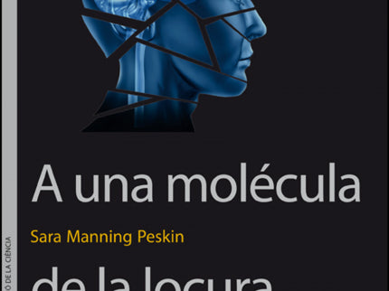 A Una Molécula De La Locura