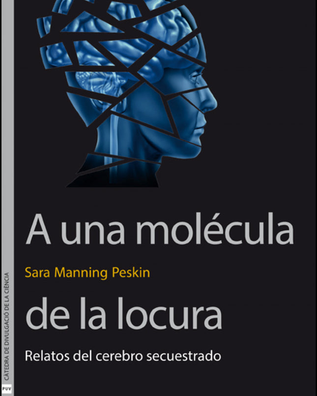 A Una Molécula De La Locura