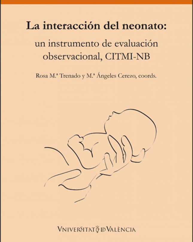 La Interacción Del Neonato: Un Instrumento De Evaluación Observacional