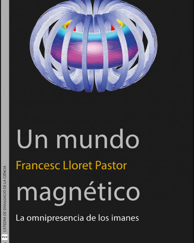 Mundo Magnetico:omnipresencia De Los Imanes
