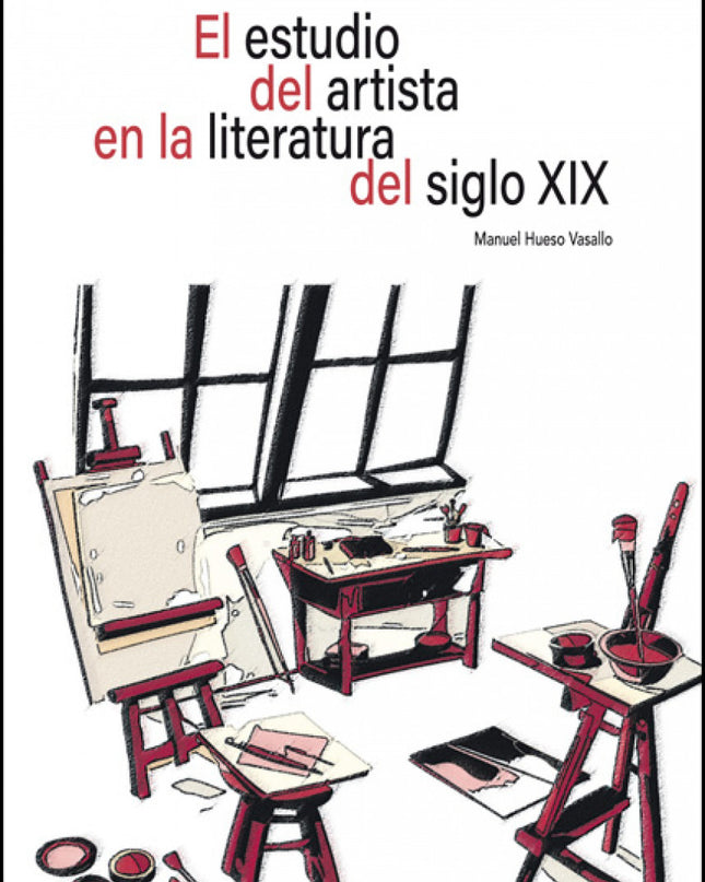 El Estudio Del Artista En La Literatura Del Siglo Xix