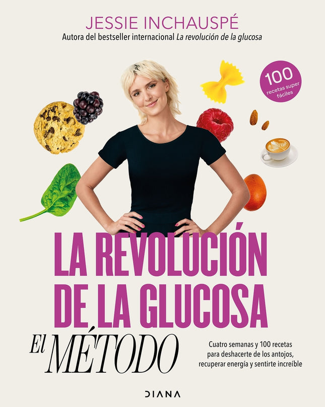 La Revolución De La Glucosa: El Método