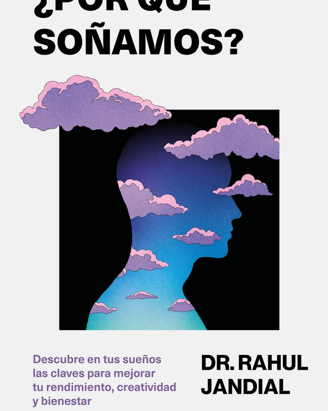 ¿por Qué Soñamos?