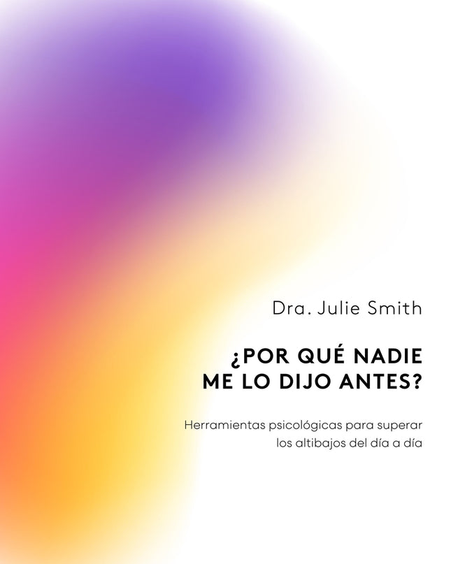 ¿por Qué Nadie Me Lo Dijo Antes?