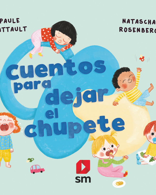 Cuentos Para Dejar El Chupete