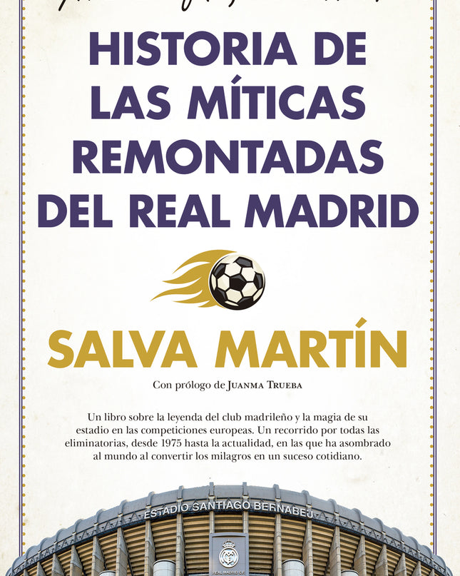 Historia De Las Míticas Remontadas Del Real Madrid