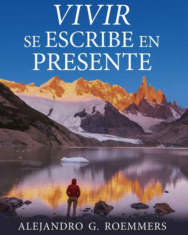Vivir Se Escribe En Presente
