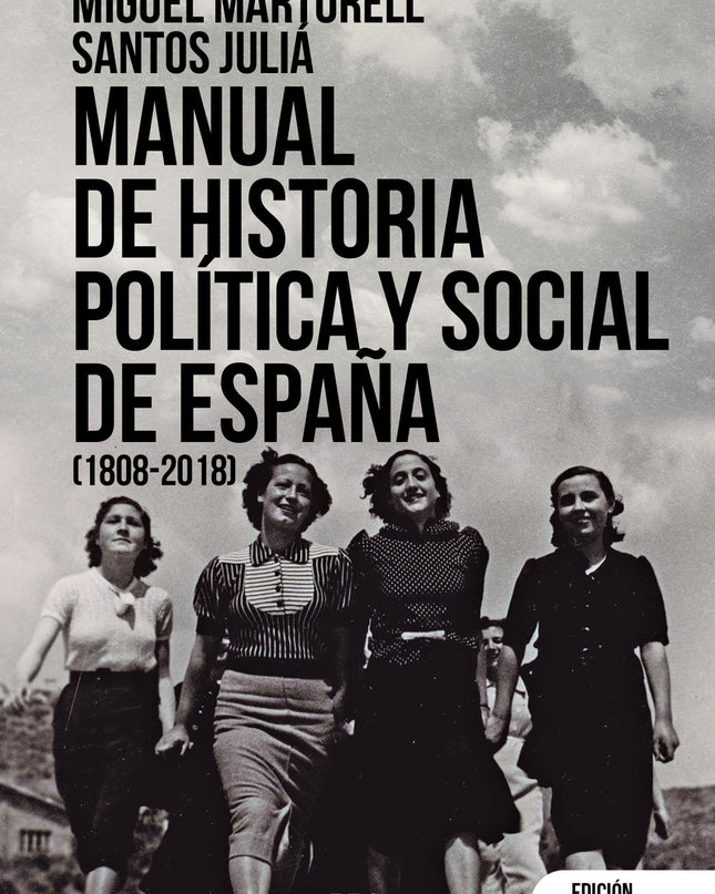 Manual De Historia Política Y Social De España (1808-2018)