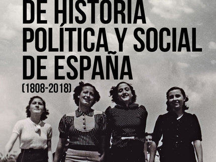Manual De Historia Política Y Social De España (1808-2018)